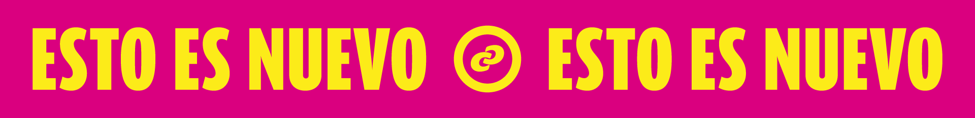 Banner horizontal con fondo magenta y texto grande en amarillo que repite “ESTO ES NUEVO”, separado en el centro por un icono circular de enlace.