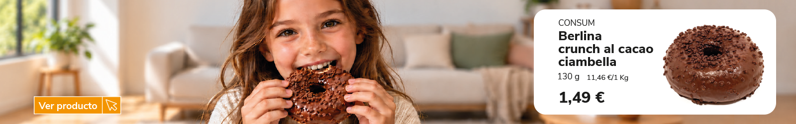 Banner promocional de Berlina crunch al cacao Consum. Persona sujetando y comiendo una berlina cubierta de chocolate y toppings crujientes en un entorno doméstico. Destaca el producto Berlina crunch al cacao ciambella Consum de 130 g. Botón "Ver producto".