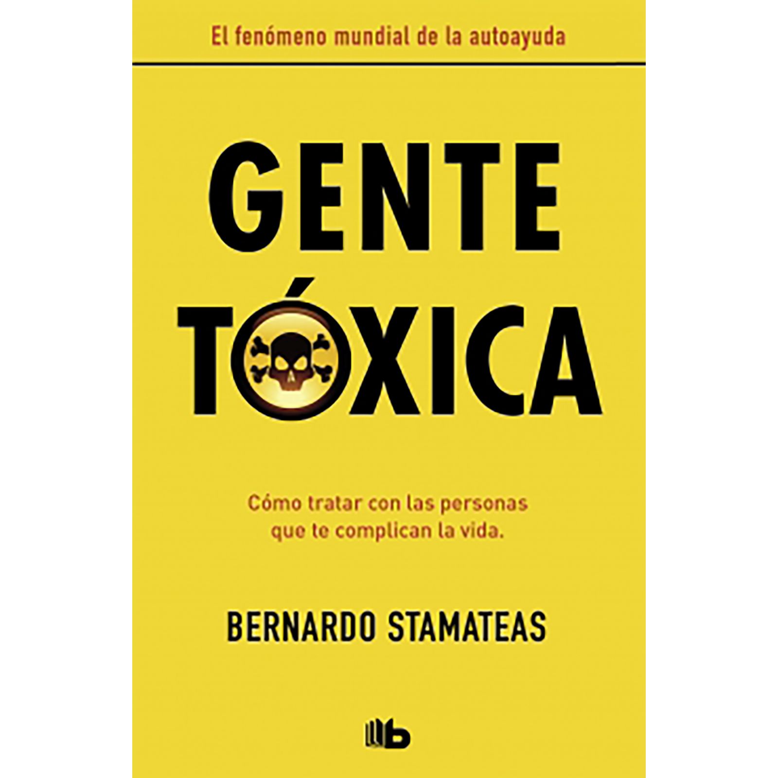 Gente Tóxica Bernardo Stamateas