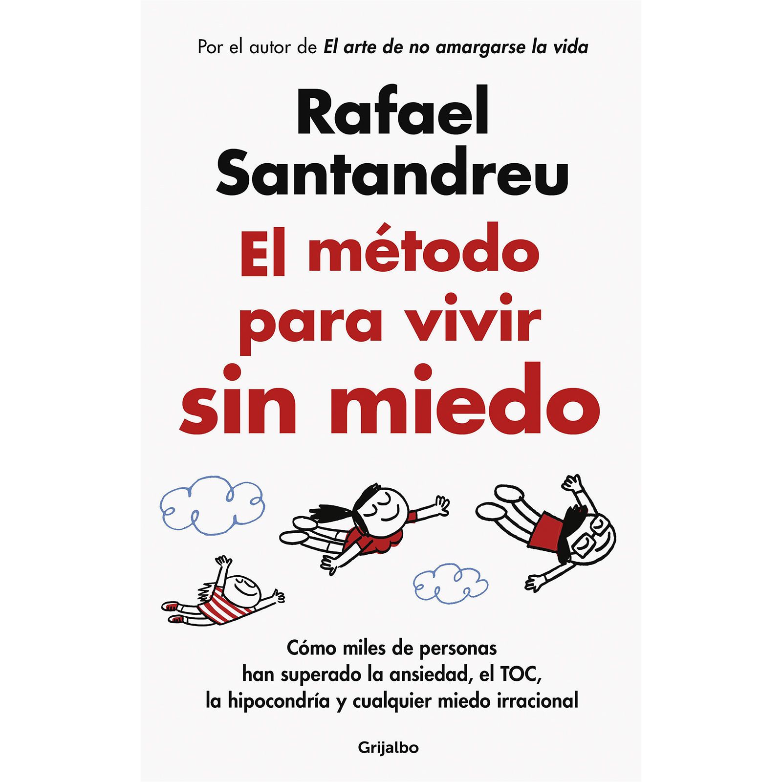 El Metodo para Vivir sin.. Rafael Santandreu