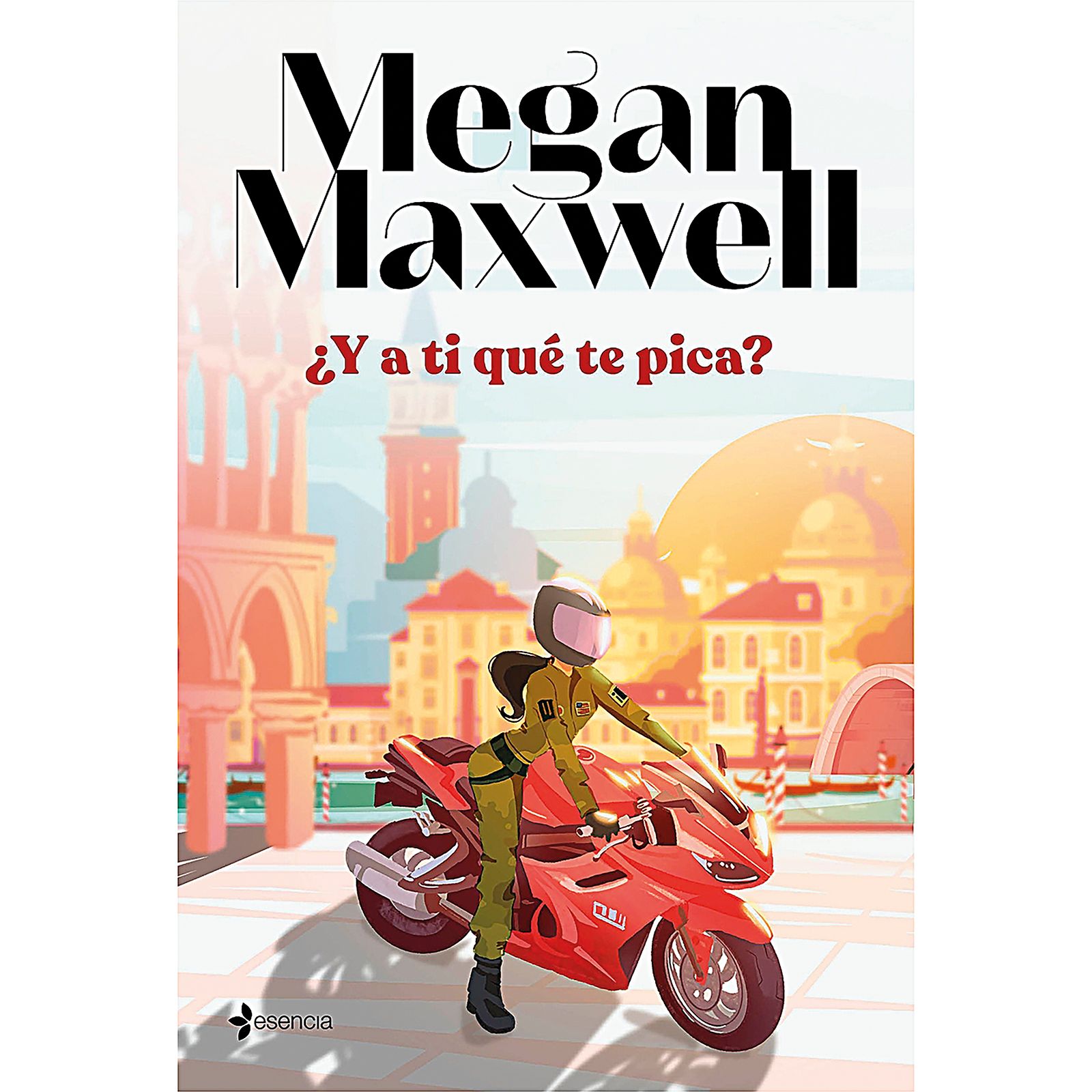 ¿Y a tí que te Pica? Megan Maxwell