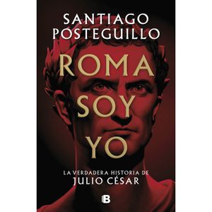 Roma Soy Yo Santiago Posteguillo