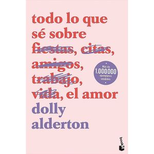 Todo lo que sé Sobre el Dolly Alderton