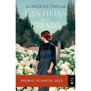 Las Hijas de la Criada Sonsoles Onega