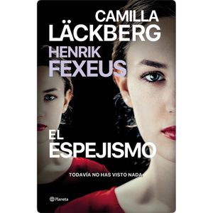 El Espejismo Camilla Läckberg