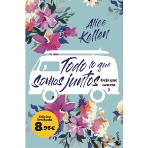 Todo lo que somos juntos Alice Kellen