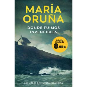 Donde fuimos invencibles Maria Oruña