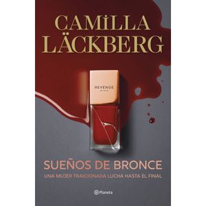 Sueños de bronce Camilla Läckberg