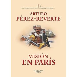 Misión en Paris Arturo Pérez Reverte